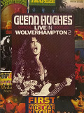 Glenn Hughes- LIVE IN WOLVERHAMPTON 2: OFFICIAL BOOTLEG