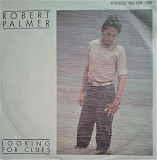 Robert Palmer Looking For Clues 7'45RPM