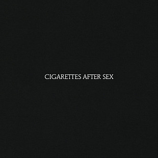 Вініл платівки Cigarettes After Sex