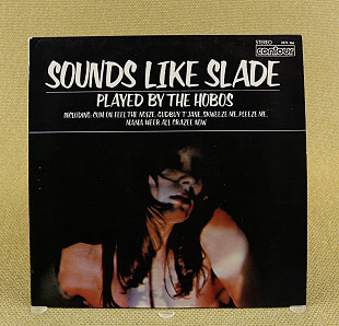 The Hobos – Play Sounds Like Slade (Англия, Contour)