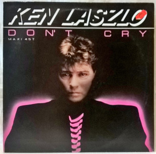 Ken Laszlo (Don't Cry) 1986. (LP). 12. Vinyl. Пластинка. Germany. Оригинал.