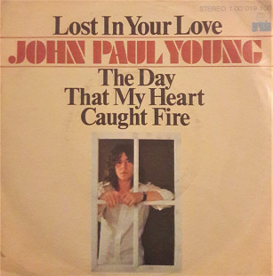 John Paul Young Lost In Your Love, The Day That My Heart Caught Fire 7'45RPM