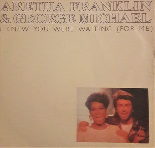 Aretha Franklin And George Michael I Knew You Were Waiting (For Me) 7'45RPM