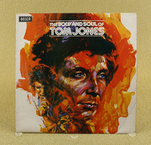 Tom Jones ‎– The Body And Soul Of Tom Jones (Англия, Decca)