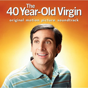 Original Motion Picture Soundtrack: The 40 Year-Old Virgin