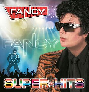 Fancy ‎ (Super Hits) 2018. (LP). 12. Vinyl. Пластинка. S/S. Запечатанное. Russia.