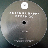 Antenna Happy ‎– Dream 2C (Tech House, Techno) (В наличии !!)
