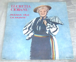Виниловая пластинка Lucretia Ciobanu ‎– Pleaca Oile La Munte