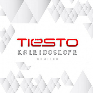 Tiësto* ‎– Kaleidoscope Remixed