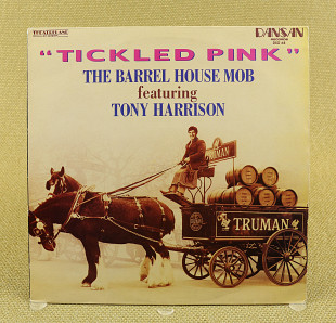 The Barrel House Mob Featuring Tony Harrison – Tickled Pink (Англия, Dansan Records)