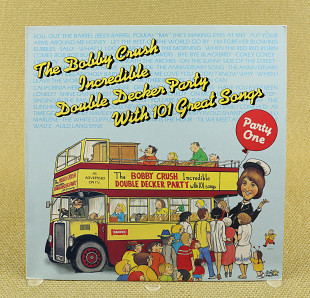 Bobby Crush ‎– The Bobby Crush Incredible Double Decker Party With 101 Great Songs - Party One / Par