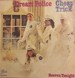 Cheap Trick Dream Police, Heaven Tonight 7'45RPM