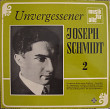 Joseph Schmidt ‎– Unvergessener Joseph Schmidt 2