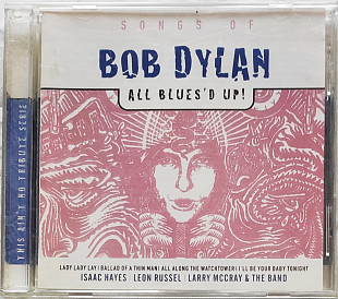 Song of Bob Dylan. All Blues'd Up! (1999)