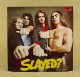 Slade ‎– Slayed? (Англия, Polydor)