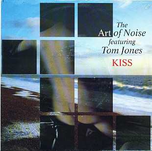 The Art Of Noise Featuring Tom Jones ‎– Kiss