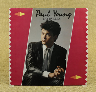 Paul Young ‎– No Parlez (Англия, CBS)