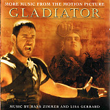 Hans Zimmer And Lisa Gerrard – Gladiator (More Music From The Motion Picture)