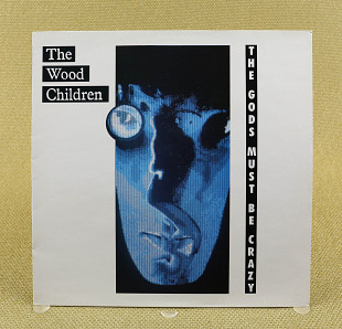The Wood Children – The Gods Must Be Crazy (Англия, Black Cat Records)