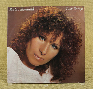Barbra Streisand ‎– Love Songs (Англия, CBS)