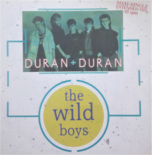 Duran Duran The Wild Boys 45RPM