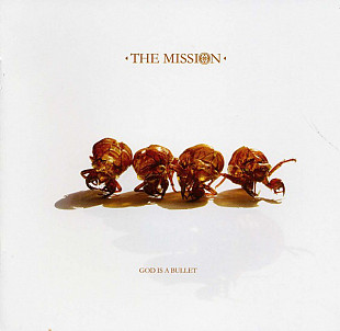 The Mission – God Is A Bullet 2007 (Девятый студийный альбом)