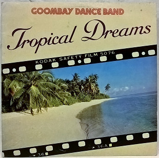 Goombay Dance Band -Tropical Dreams - 1982. (LP). 12. Vinyl. Пластинка. Germany.