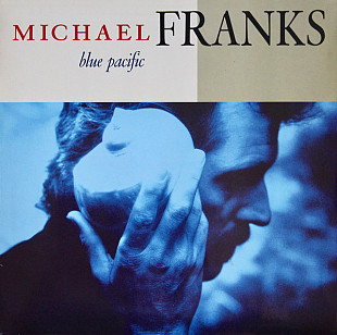 Michael Franks - 1990 - Blue Pacific