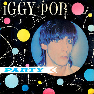 Iggy Pop – Party (1981, 1-st pr., US AL 9572)