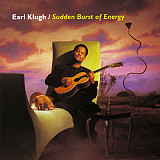 Earl Klugh 1996 - Sudden Burst Of Energy (firm, Europe)