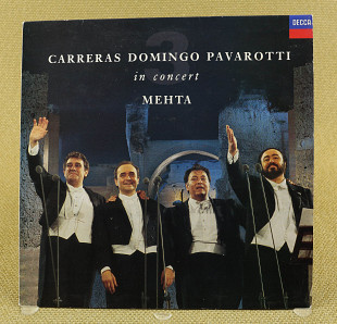 Carreras, Domingo, Luciano Pavarotti, Mehta ‎– In Concert (Англия и Европа, Decca)