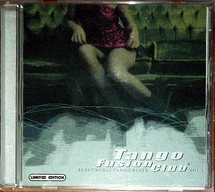 Tango fusion club – Electronic tango beats vol.1 (2004)(House, Tango)