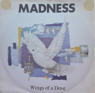 Madness - "Wings Of A Dove" 7'45RPM