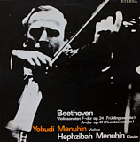 Yehudi Menuhin, Hephzibah Menuhin - Beethoven, F-dur Op. 24 (Frühlingssonate) / A-dur Op. 47 (Kreu
