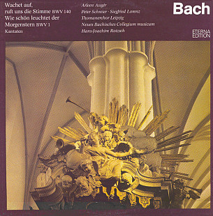 Bach – Wachet Auf, Ruft Uns Die Stimme BWV 140 - Wie Schön Leuchtet Der Morgenstern BWV 1