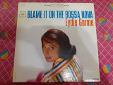 Виниловая пластинка LP Eydie Gormé ‎– Blame It On The Bossa Nova
