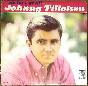 Johnny Tillotson – No love at all (1966)(made in USA)