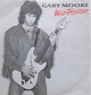 Gary Moore- "Wild Frontier" 7'45RPM