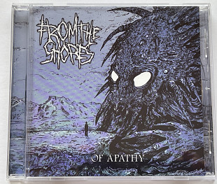 From The Shores “Of Apathy”