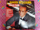 Виниловая пластинка LP Roger Williams – Born Free