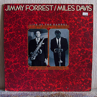 Jimmy Forrest / Miles Davis - Live At The Barrel