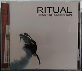 Ritual-2003 “Think Like A Mountain”
