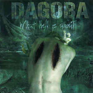 Продам лицензионный CD Dagoba ‎– What Hell Is About – 2006---CD-MAXIMUM -- Russia