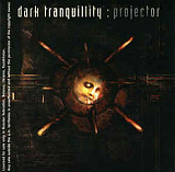 Продам лицензионный CD Dark Tranquillity – Projector - 1999 , -- ФОНО -- Russia