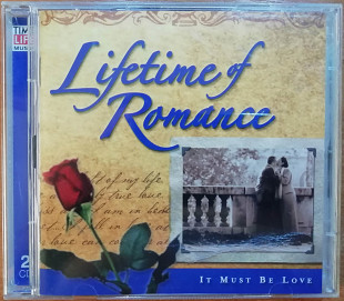 Lifetime Of Romance - It Must Be Love. 2 CD