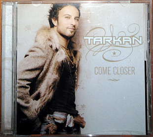 Tarkan – Come closer (2006)