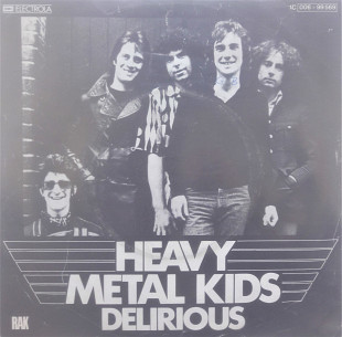 Heavy Metal Kids - "Delirious" 7'45RPM