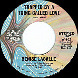 Denise LaSalle ‎– Trapped By A Thing Called Love