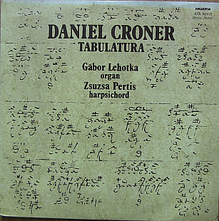 Daniel Croner - Gábor Lehotka, Zsuzsa Pertis ‎– Tabulatura 2LP EX--|EX|EX