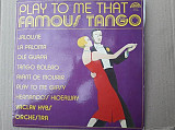 Play to me that famous tango